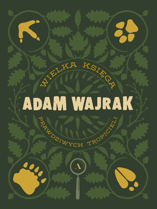 Title details for Wielka księga prawdziwych tropicieli by Adam Wajrak - Available